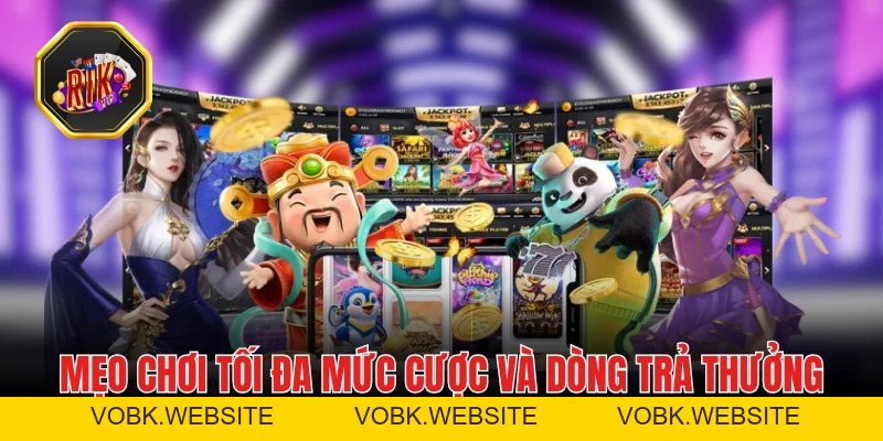 Mẹo Quay Slot Dễ Nổ Ai Cũng Có Thể Dễ Dàng Áp Dụng
