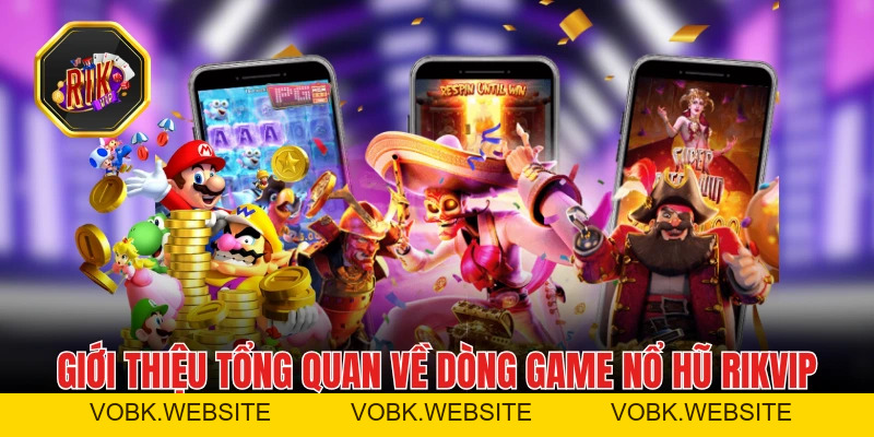 Nổ Hũ RIKVIP - Quay Hũ Đậm Chất Giải Trí, Thưởng Cực Lớn Nổ Hũ RIKVIP - Quay Hũ Đậm Chất Giải Trí, Thưởng Cực Lớn
